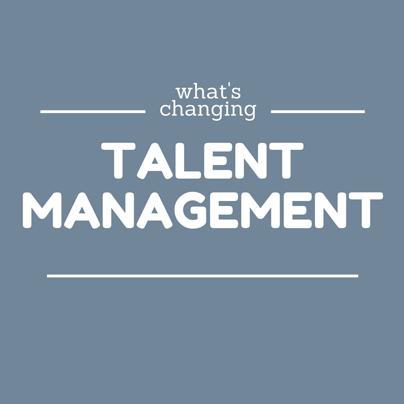 What's changing in talent management