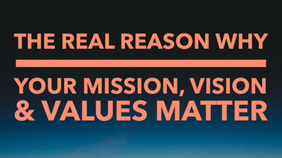 mission vision values matter