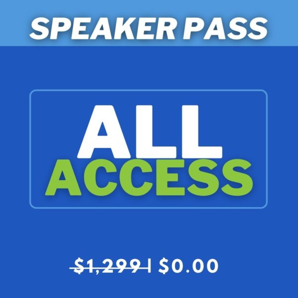 Speaker Pass: All Access ($0)