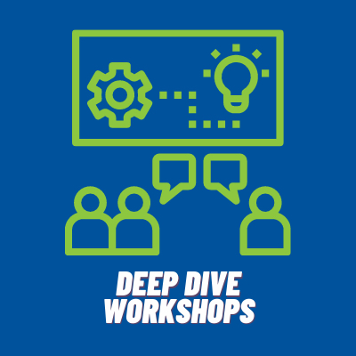 Deep dive workshops
