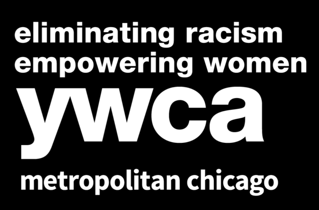 YWCA Metropolitan Chicago: Eliminating Racism, Empowering Women