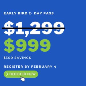 Early Bird 2-Day Pass: $999