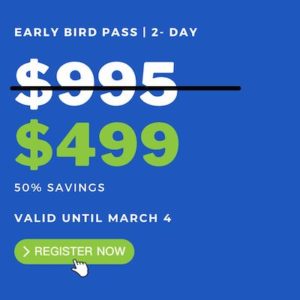Early Bird 2-Day Pass: $2,095