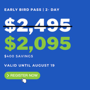 Early Bird 2-Day Pass: $2,095
