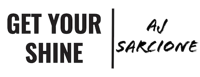 AJ Sarcione Get Your Shine On
